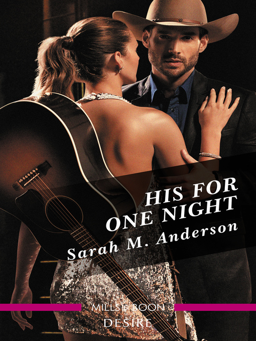 Title details for His for One Night by Sarah M. Anderson - Available